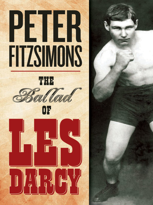 Title details for The Ballad of Les Darcy by Peter FitzSimons - Available